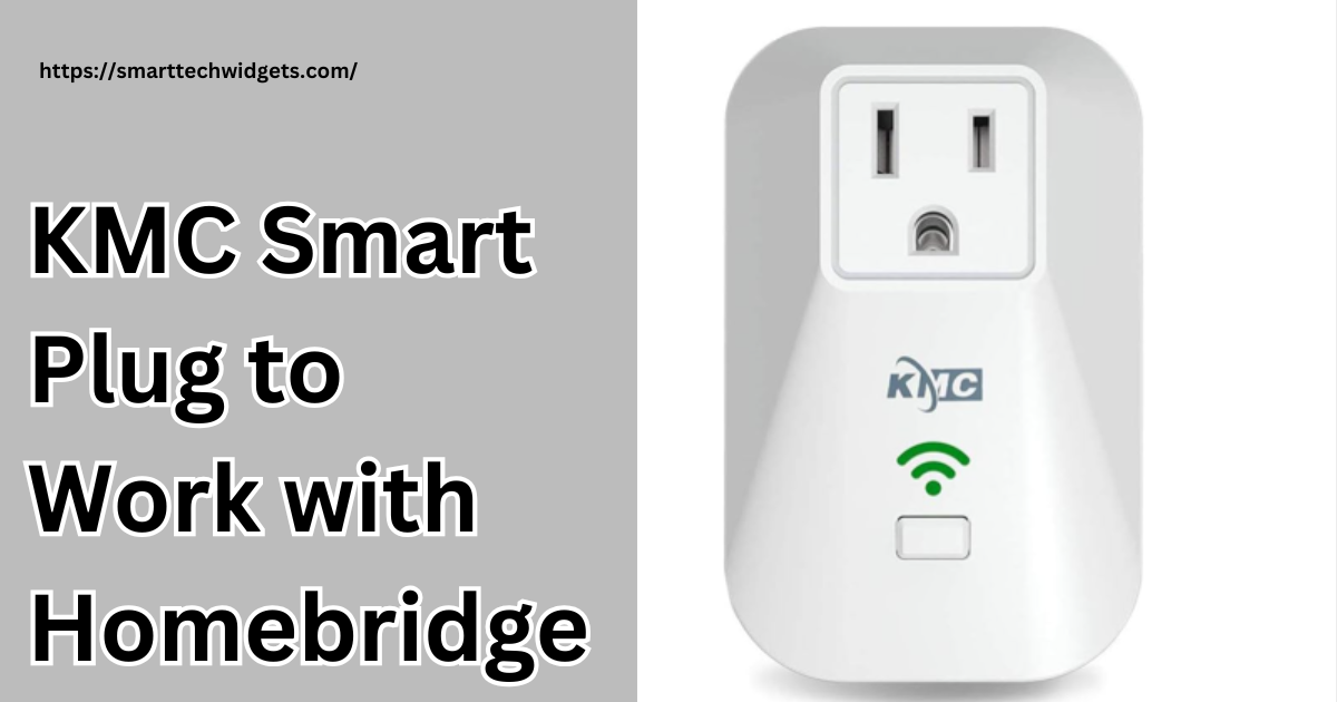 How to Connect KMC Smart Plug to Work with Homebridge