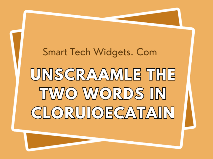 Unscraamle the Two Words in Cloruioecatain: A Simple Guide